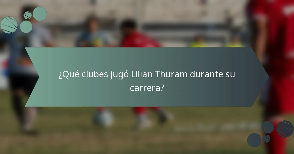 ¿Qué clubes jugó Lilian Thuram durante su carrera?