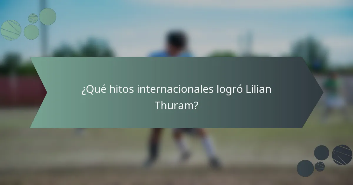 ¿Qué hitos internacionales logró Lilian Thuram?