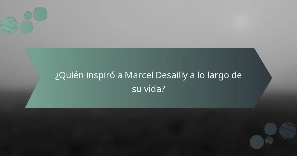 ¿Quién inspiró a Marcel Desailly a lo largo de su vida?